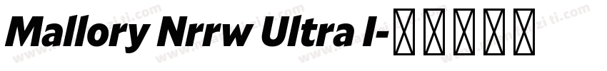 Mallory Nrrw Ultra I字体转换